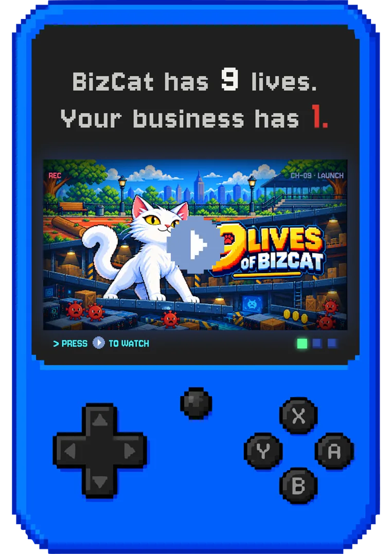 Handheld game console reading “BizCat has 9 lives. Your business has 1.” with the BizCat launch video on its screen